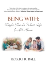 Being With: Maybe This Is What Life Is All About - eBook