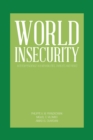 World Insecurity : Interdependence Vulnerabilities, Threats and Risks - eBook