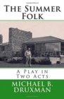 The Summer Folk : A Play in Two Acts - Book
