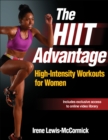 The HIIT Advantage : High-Intensity Workouts for Women - Book