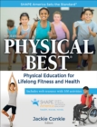 Physical Best : Physical Education for Lifelong Fitness and Health - Book
