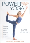 Power Yoga : Strength, Sweat, and Spirit - eBook