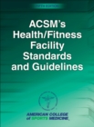ACSM's Health/Fitness Facility Standards and Guidelines - Book