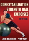 Core Stabilization Strength Ball Exercises - eBook