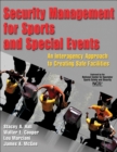 Security Management for Sports and Special Events : An Interagency Approach to Creating Safe Facilities - eBook