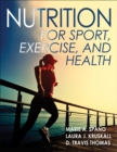 Nutrition for Sport, Exercise, and Health - eBook