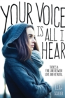 Your Voice Is All I Hear - Book