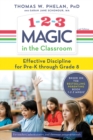 1-2-3 Magic in the Classroom : Effective Discipline for Pre-K through Grade 8 - eBook