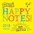 2018 Instant Happy Notes Boxed Calendar : 365 Reminders to Smile and Shine! - Book