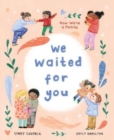 We Waited for You : Now We're a Family - Book