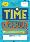 Time Capsule : A Seriously Awesome Journal - Book