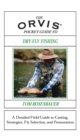 Orvis Pocket Guide to Dry-Fly Fishing : A Detailed Field Guide to Casting, Strategies, Fly Selection, and Presentation - eBook