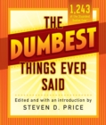 The Dumbest Things Ever Said - Book
