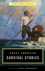 Great American Survival Stories : Lyons Press Classics - Book