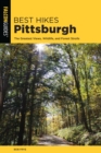 Best Hikes Pittsburgh : The Greatest Views, Wildlife, and Forest Strolls - eBook