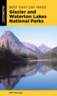 Best Easy Day Hikes Glacier and Waterton Lakes National Parks - Book