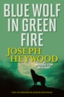 Blue Wolf In Green Fire : A Woods Cop Mystery - Book
