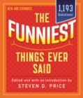 The Funniest Things Ever Said, New and Expanded - Book
