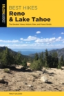 Best Hikes Reno and Lake Tahoe : The Greatest Views, Historic Sites, and Forest Strolls - Book