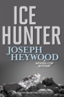 Ice Hunter : A Woods Cop Mystery - Book