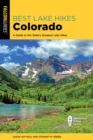 Best Lake Hikes Colorado : A Guide to the State's Greatest Lake Hikes - Book