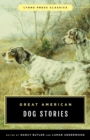 Great American Dog Stories : Lyons Press Classic - Book