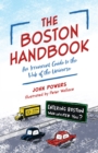 The Boston Handbook : An Irreverent Guide to the Hub of the Universe - Book