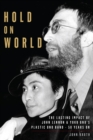 Hold On World : The Lasting Impact of John Lennon and Yoko Ono’s Plastic Ono Band, Fifty Years On - Book