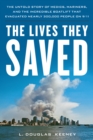 The Lives They Saved : The Untold Story of Medics, Mariners, and the Incredible Boatlift That Evacuated Nearly 300,000 People on 9/11 - Book