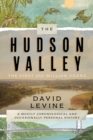 The Hudson Valley: The First 250 Million Years : A Mostly Chronological and Occasionally Personal History - Book