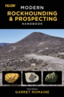 Modern Rockhounding and Prospecting Handbook - Book