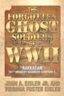 The Forgotten Ghost Soldiers of WWII : Rakkasan 187th Infantry Regiment Company C. - Book