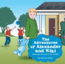The Adventures of Alexander and Kiki : Alexander Loses Kiki in the Sandpit - Book