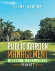 Public Garden Management: a Global Perspective : Volume I - eBook