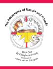 The Adventures of Flatcat and Friends : Book One - Book