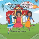 Adventures of Tiger and Her Friends : Embracing Differences - eBook