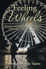 Feeling Wheels : Poetic Messages of Celebration, Reflection, and Emotions - eBook