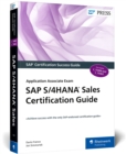SAP S/4HANA Sales Certification Guide : Application Associate Exam - Book
