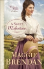 A Sweet Misfortune (Virtues and Vices of the Old West Book #2) : A Novel - eBook