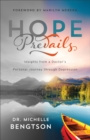 Hope Prevails : Insights from a Doctor's Personal Journey through Depression - eBook