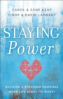 Staying Power : Building a Stronger Marriage When Life Sends Its Worst - eBook