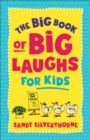 The Big Book of Big Laughs for Kids - eBook