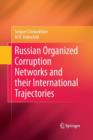 Russian Organized Corruption Networks and their International Trajectories - Book