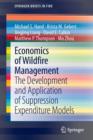 Economics of Wildfire Management : The Development and Application of Suppression Expenditure Models - Book