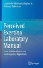 Perceived Exertion Laboratory Manual : From Standard Practice to Contemporary Application - Book