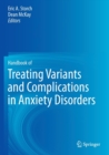 Handbook of Treating Variants and Complications in Anxiety Disorders - Book