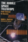 The Hubble Space Telescope : From Concept to Success - Book