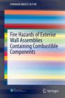 Fire Hazards of Exterior Wall Assemblies Containing Combustible Components - Book