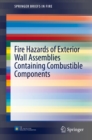 Fire Hazards of Exterior Wall Assemblies Containing Combustible Components - eBook
