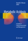 Metabolic Acidosis : A Guide to Clinical Assessment and Management - eBook
